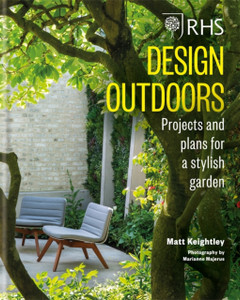 Rhs Design Outdoors: Projects & Plans For A Stylish Garden Rhs Design Outdoors: Projects & Plans For A Stylish Garden