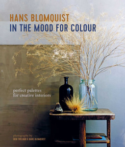 In The Mood For Colour: Perfect Palettes For Creative Interiors In The Mood For Colour: Perfect Palettes For Creative Interiors