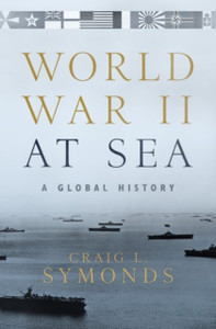 World War Ii At Sea: A Global History