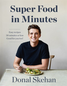 Donal'S Super Food In Minutes: Easy Recipes. 30 Minutes Or Less. Good For You Too! Donal'S Super Food In Minutes: Easy Recipes. 30 Minutes Or Less. Good For You Too!