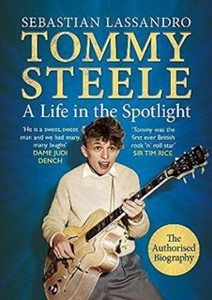 Tommy Steele: A Life In The Spotlight