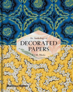 An Anthology Of Decorated Papers: A Sourcebook For Designers An Anthology Of Decorated Papers: A Sourcebook For Designers