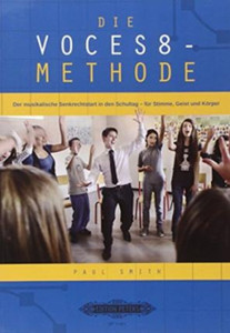 Die Voces8 Methode Die Voces8 Methode