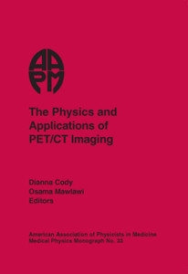 The Physics And Applications Of Pet/Ct Imaging The Physics And Applications Of Pet/Ct Imaging