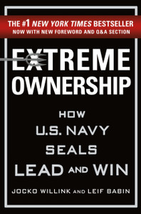 Extreme Ownership: How U.S. Navy Seals Lead And Win - 9781250183866 Extreme Ownership: How U.S. Navy Seals Lead And Win - 9781250183866