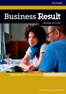 Business Result: Intermediate: Student'S Book With Online Practice: Business English You Can Take To Work Today