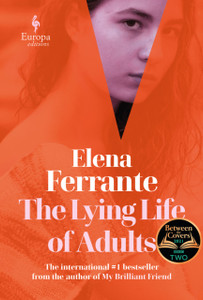 The Lying Life Of Adults: A Sunday Times Bestseller - 9781787702363 The Lying Life Of Adults: A Sunday Times Bestseller - 9781787702363