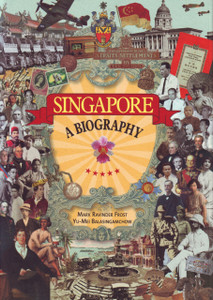Singapore: A Biography