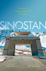 Sinostan: China'S Inadvertent Empire