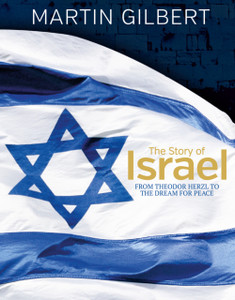 The Story Of Israel: From Theodor Herzl To The Dream For Peace The Story Of Israel: From Theodor Herzl To The Dream For Peace