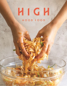 High Mood Food: Natural, Fermented, Living Food. Our Stories, Our Recipes, Our Way Of Life. High Mood Food: Natural, Fermented, Living Food. Our Stories, Our Recipes, Our Way Of Life.