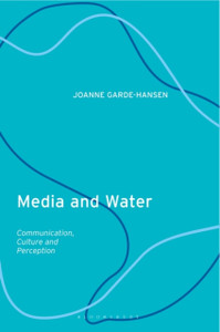 Media And Water: Communication, Culture And Perception