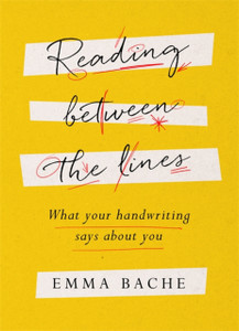Reading Between The Lines: What Your Handwriting Says About You - 9781787470545