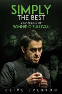 Simply The Best: A Biography Of Ronnie O'Sullivan Simply The Best: A Biography Of Ronnie O'Sullivan