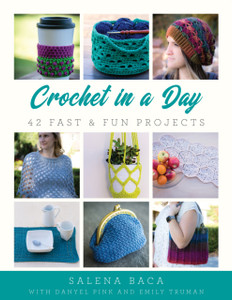 Crochet In A Day: 42 Fast & Fun Projects Crochet In A Day: 42 Fast & Fun Projects
