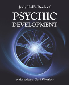 Judy Hall'S Book Of Psychic Development Judy Hall'S Book Of Psychic Development