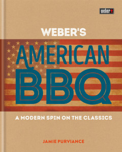 Weber'S American Barbecue Weber'S American Barbecue