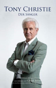 Tony Christie: Der Saenger Tony Christie: Der Saenger
