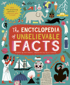 The Encyclopedia Of Unbelievable Facts The Encyclopedia Of Unbelievable Facts