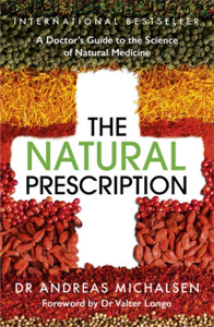 The Natural Prescription: A Doctor'S Guide To The Science Of Natural Medicine - 9781529363586 The Natural Prescription: A Doctor'S Guide To The Science Of Natural Medicine - 9781529363586
