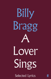 A Lover Sings: Selected Lyrics A Lover Sings: Selected Lyrics