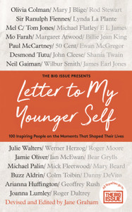 Letter To My Younger Self: The Big Issue Presents... 100 Inspiring People On The Moments That Shaped Their Lives - 9781788702324