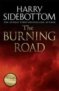The Burning Road: The Scorching New Historical Thriller From The Sunday Times Bestseller - 9781785769672 The Burning Road: The Scorching New Historical Thriller From The Sunday Times Bestseller - 9781785769672