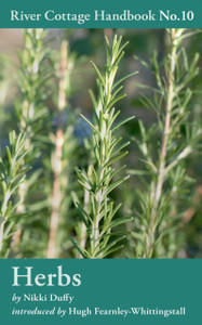 Herbs: River Cottage Handbook No.10 Herbs: River Cottage Handbook No.10