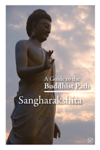 A Guide To The Buddhist Path