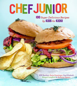 Chef Junior: 100+ Super Delicious Recipes By Kids For Kids! Chef Junior: 100+ Super Delicious Recipes By Kids For Kids!