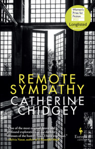 Remote Sympathy: Longlisted For The Women'S Prize For Fiction 2022 - 9781787702660 Remote Sympathy: Longlisted For The Women'S Prize For Fiction 2022 - 9781787702660