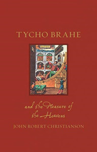 Tycho Brahe And The Measure Of The Heavens Tycho Brahe And The Measure Of The Heavens