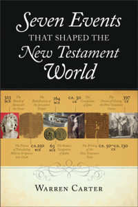 Seven Events That Shaped The New Testament World