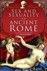 Sex And Sexuality In Ancient Rome Sex And Sexuality In Ancient Rome