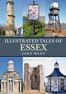 Illustrated Tales Of Essex Illustrated Tales Of Essex