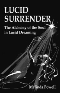 Lucid Surrender: The Alchemy Of The Soul In Lucid Dreaming