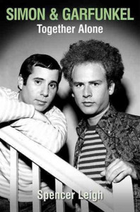 Simon & Garfunkel: Together Alone Simon & Garfunkel: Together Alone