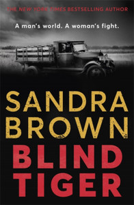 Blind Tiger: A Gripping Historical Novel Full Of Twists And Turns To Keep You Hooked In 2021 - 9781529341737