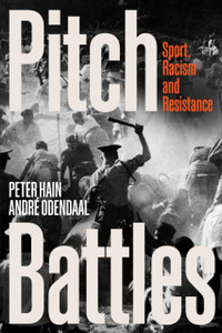 Pitch Battles: Sport, Racism And Resistance - 9781786615237