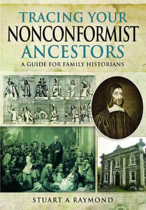 Tracing Your Nonconformist Ancestors Tracing Your Nonconformist Ancestors
