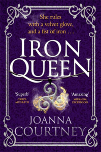 Iron Queen: Shakespeare'S Cordelia Like You'Ve Never Seen Her Before . . . - 9780349419541