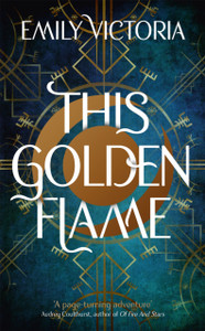This Golden Flame - 9781529363739