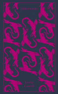 Jabberwocky And Other Nonsense: Collected Poems - 9780141195940
