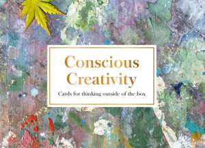 Conscious Creativity Cards: Cards For Thinking Outside Of The Box Conscious Creativity Cards: Cards For Thinking Outside Of The Box