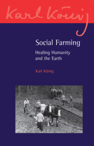 Social Farming: Healing Humanity And The Earth