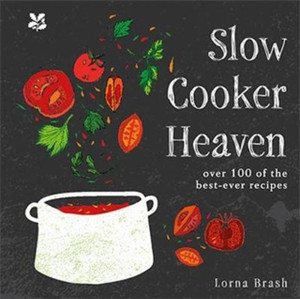 Slow Cooker Heaven: Over 100 Of The Best-Ever Recipes Slow Cooker Heaven: Over 100 Of The Best-Ever Recipes