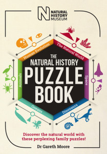 The Natural History Puzzle Book: Discover the natural world with these perplexing family puzzles!