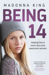 Being 14: Helping Fierce Teens Become Awesome Women Being 14: Helping Fierce Teens Become Awesome Women