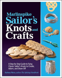 Marlinspike Sailor'S Arts And Crafts Marlinspike Sailor'S Arts And Crafts