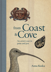 From Coast & Cove: An Artist'S Year In Paint And Pen From Coast & Cove: An Artist'S Year In Paint And Pen
